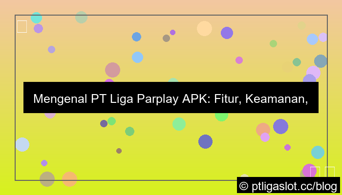 pt liga parplay apk