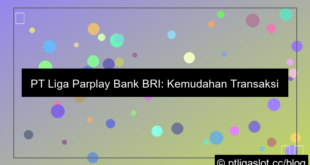 pt liga parplay bank bri