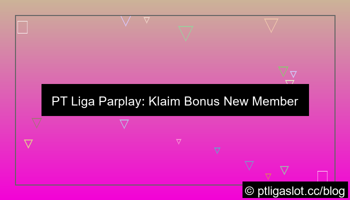 visual pt liga parplay bonus new member