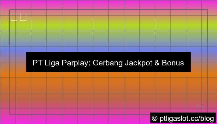 pt liga parplay bonus server thailand