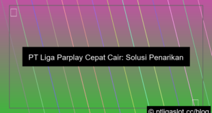 desain pt liga parplay cepat cair