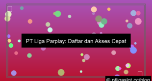 ilustrasi pt liga parplay daftar akses cepat