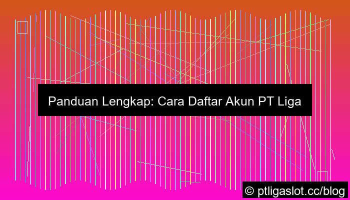 pt liga parplay daftar akun