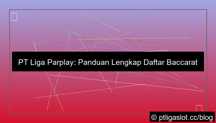 gambar pt liga parplay daftar baccarat online