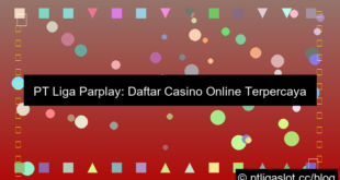 pt liga parplay daftar casino online