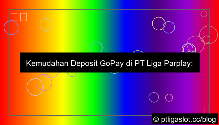 grafik pt liga parplay daftar deposit gopay