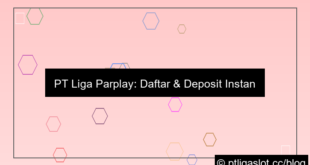 ilustrasi pt liga parplay daftar deposit instan