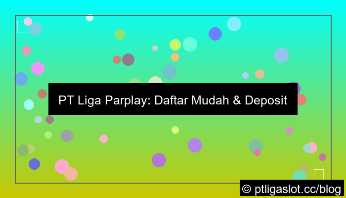 desain pt liga parplay daftar deposit ovo