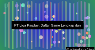 grafik pt liga parplay daftar game lengkap