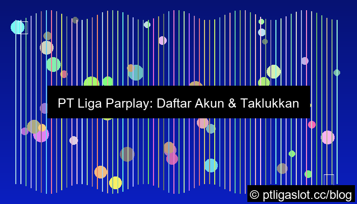 desain pt liga parplay daftar gates of olympus