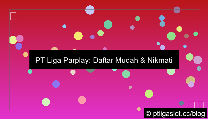 desain pt liga parplay daftar joker gaming