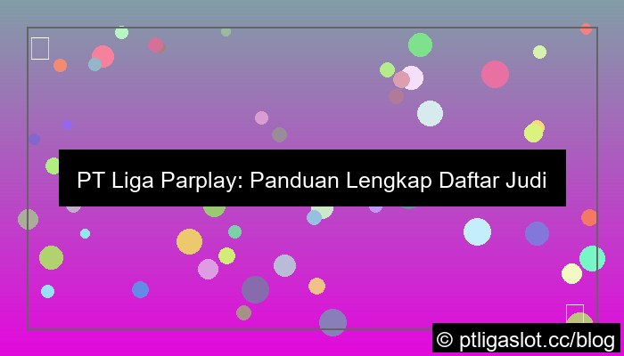 pt liga parplay daftar judi bola