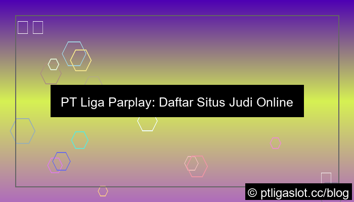 gambar pt liga parplay daftar judi online terpercaya
