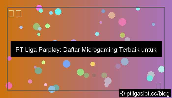 pt liga parplay daftar microgaming