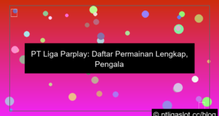 desain pt liga parplay daftar permainan lengkap