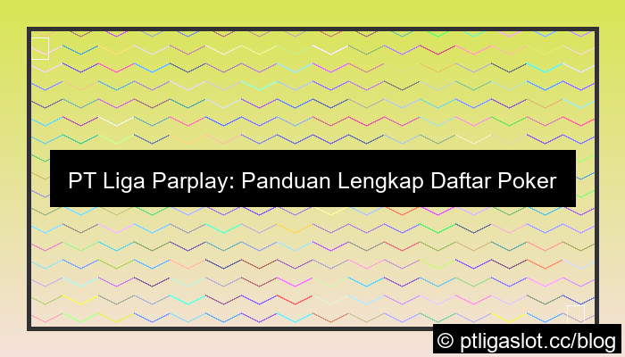 pt liga parplay daftar poker online