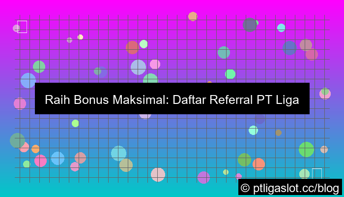 pt liga parplay daftar referral bonus