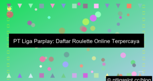 ilustrasi pt liga parplay daftar roulette online