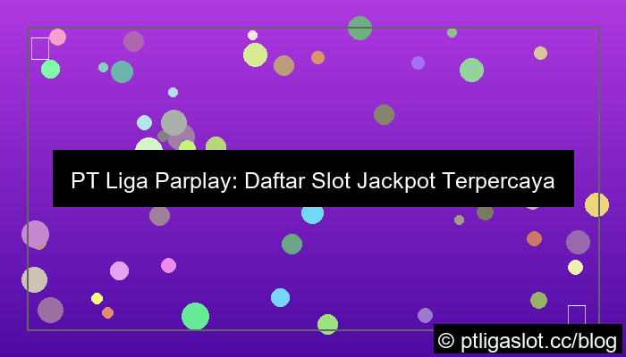 gambar pt liga parplay daftar slot jackpot