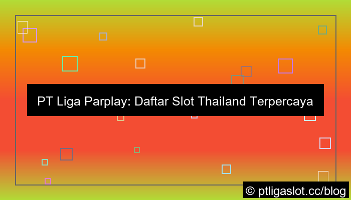 grafik pt liga parplay daftar slot thailand