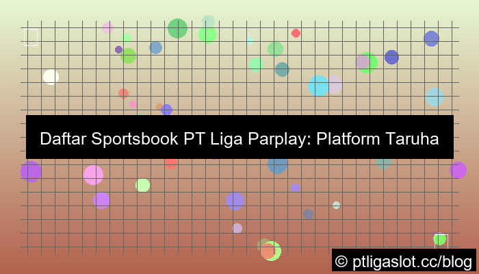 gambar pt liga parplay daftar sportsbook