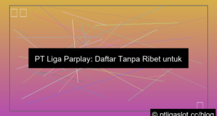 desain pt liga parplay daftar tanpa ribet