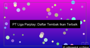 pt liga parplay daftar tembak ikan