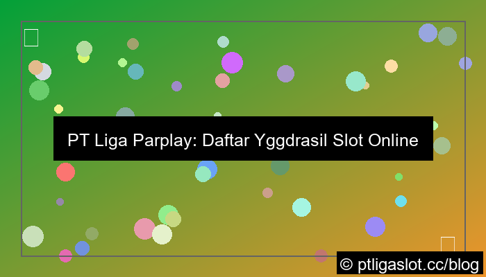 pt liga parplay daftar yggdrasil