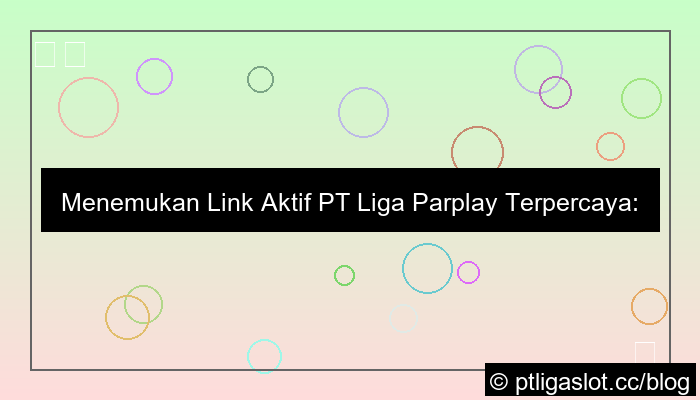 grafik pt liga parplay link aktif