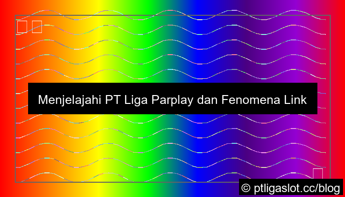 pt liga parplay link server kamboja