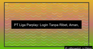 ilustrasi pt liga parplay login tanpa ribet