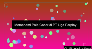 ilustrasi pt liga parplay pola gacor