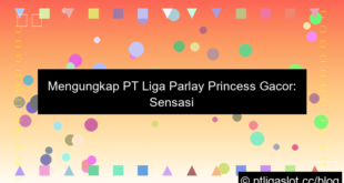 ilustrasi pt liga parplay princess gacor