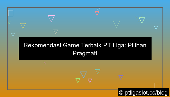 pt liga parplay rekomendasi game