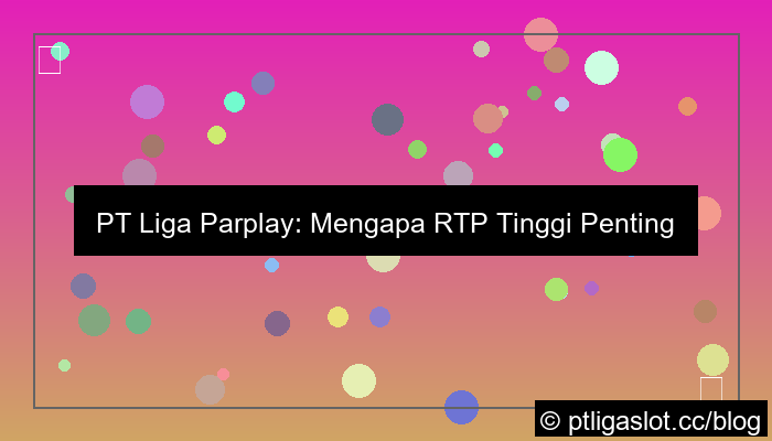 grafik pt liga parplay rtp tinggi