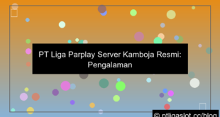 pt liga parplay server kamboja resmi