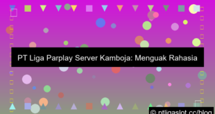 pt liga parplay server kamboja rtp tinggi