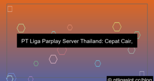 pt liga parplay server thailand cepat cair