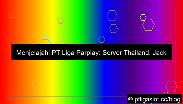 grafik pt liga parplay server thailand jackpot