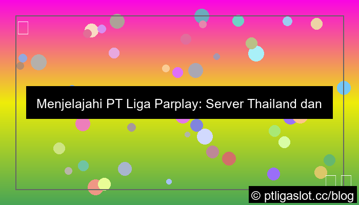 gambar pt liga parplay server thailand malam ini