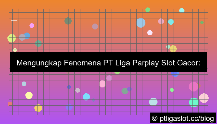 pt liga parplay slot gacor
