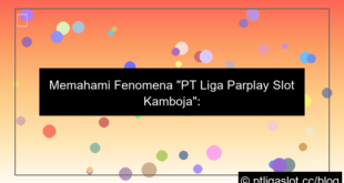 desain pt liga parplay slot kamboja