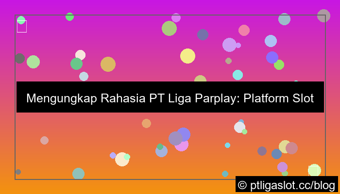gambar pt liga parplay slot populer