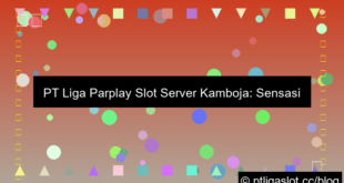 pt liga parplay slot server kamboja
