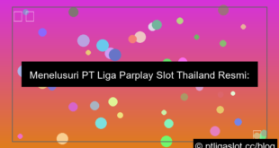 pt liga parplay slot thailand resmi