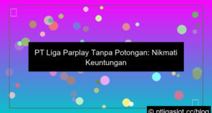 desain pt liga parplay tanpa potongan