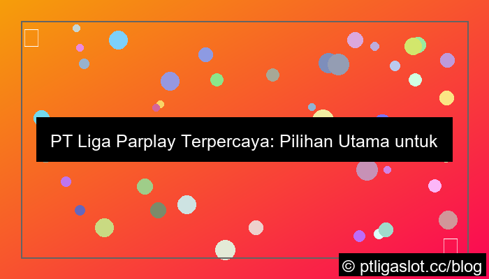 pt liga parplay terpercaya