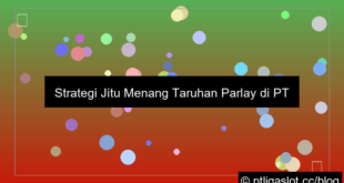 ilustrasi pt liga parplay tips menang