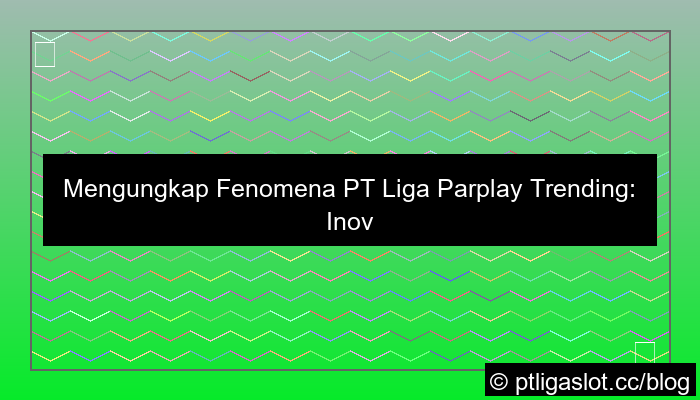 visual pt liga parplay trending