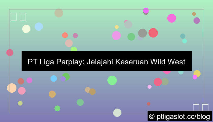 pt liga parplay wild west gold